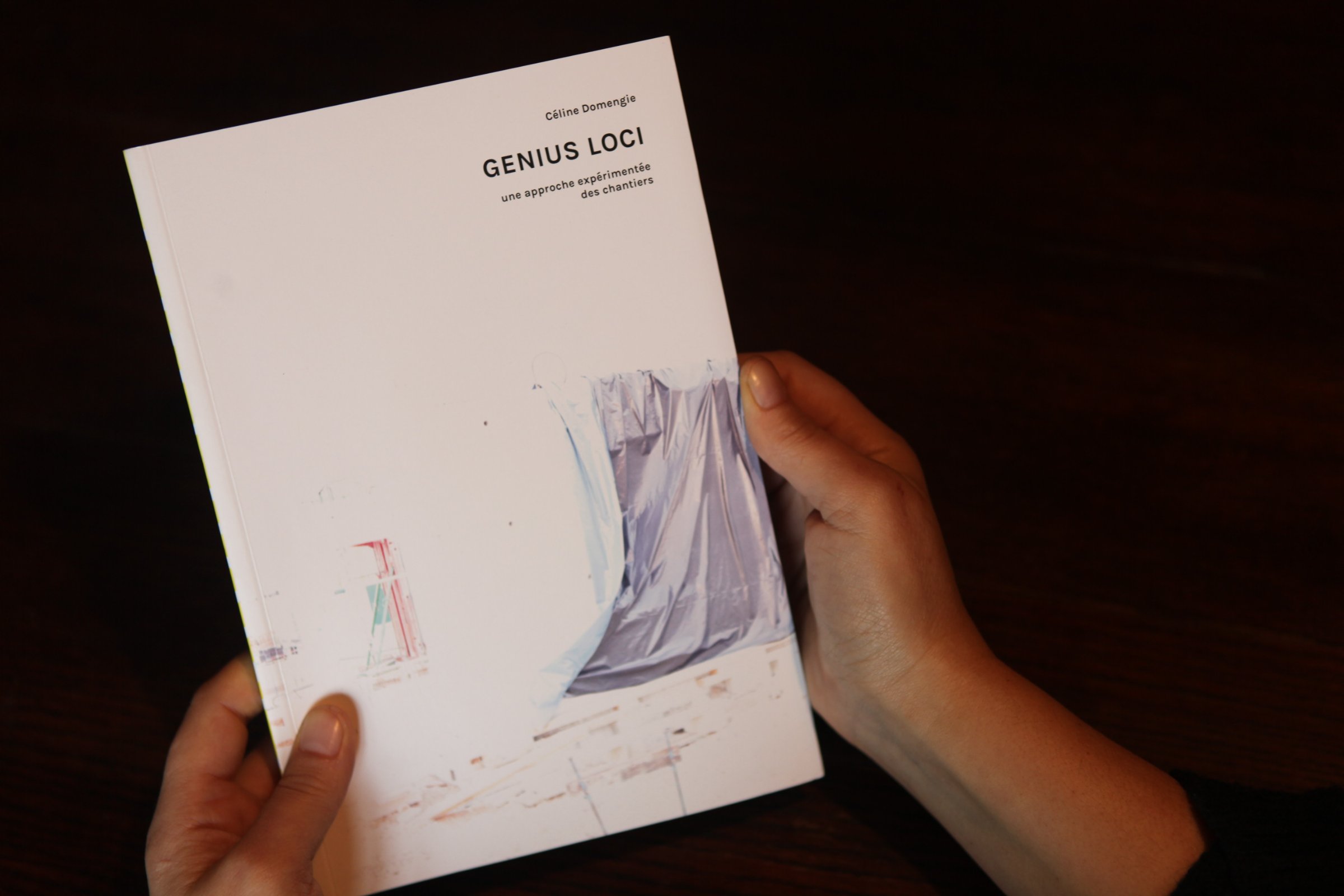 {Genius Loci, une approche expérimentée des chantiers}, 2013