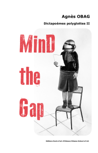 {Mind The Gap. Dictapoèmes polyglottes 2}, 2019